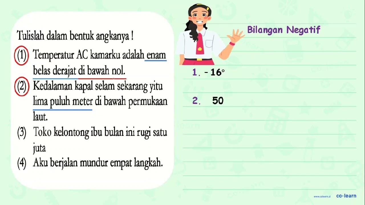 Tulislah dalam bentuk angkanya! (1) Temperatur AC kamarku