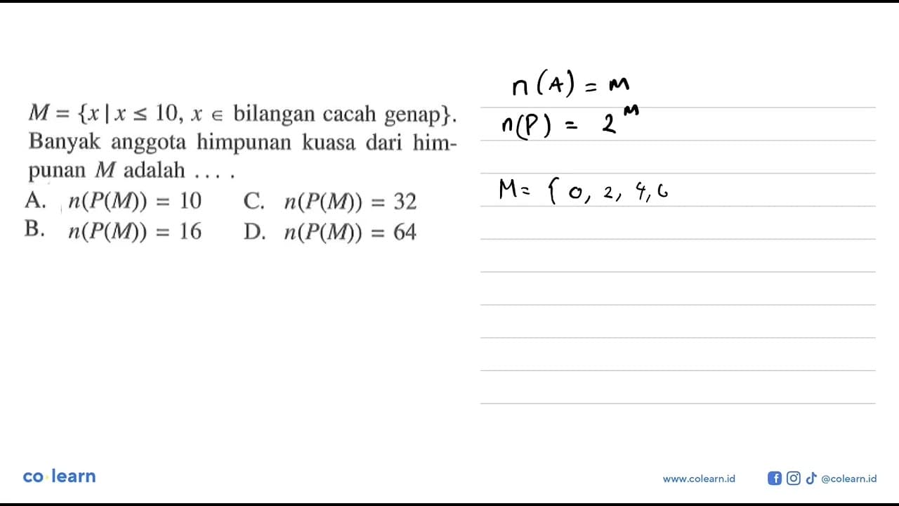 M = {x l x <= 0,x anggota bilangan cacah genap}. Banyak