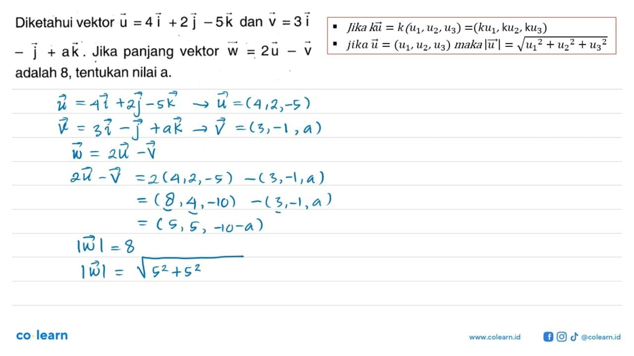 Diketahui vektor u=4i+2j-5k dan vektor v=3i-j+ak. Jika