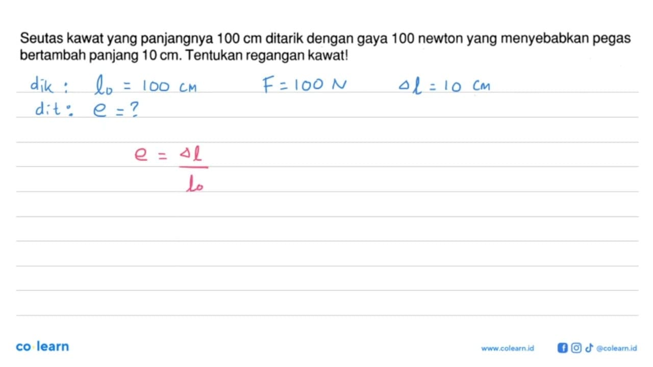 Seutas kawat yang panjangnya 100 cm ditarik dengan gaya 100