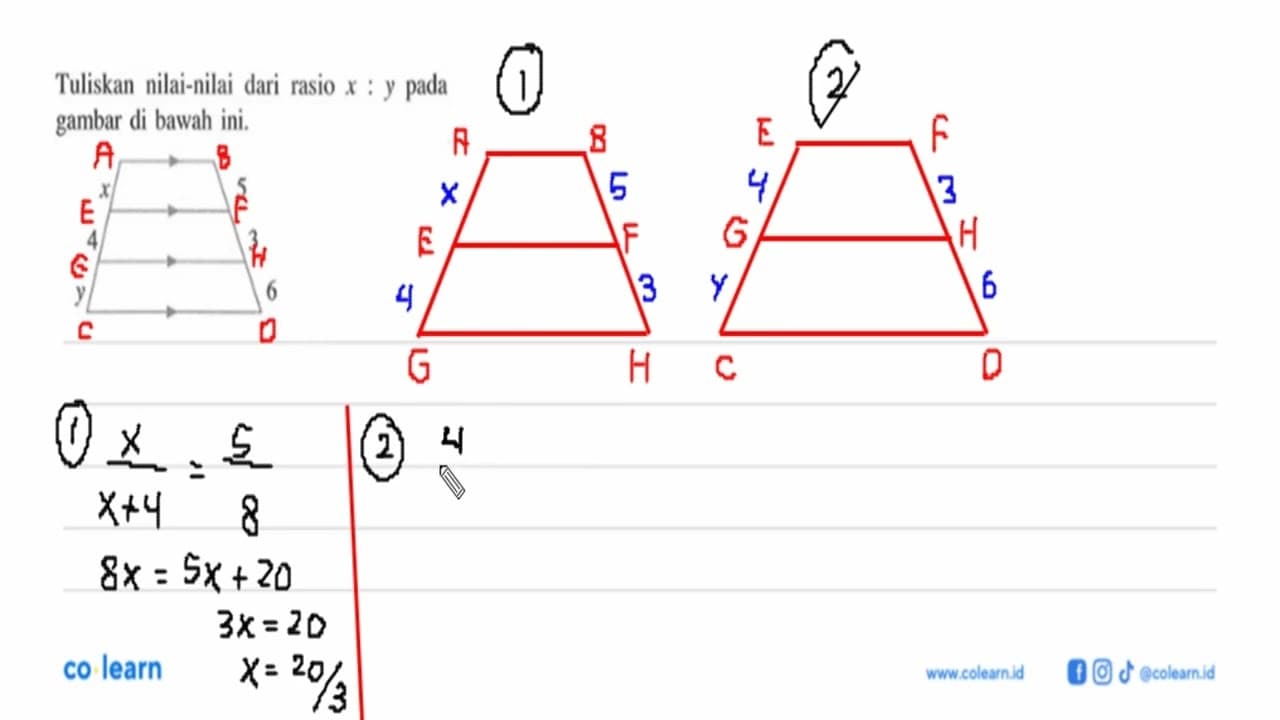 Tuliskan nilai-nilai dari rasio x:y pada gambar di bawah