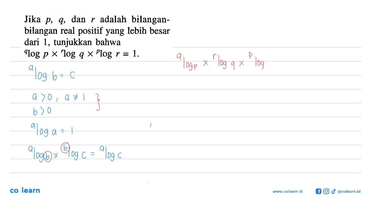 Jika p, q, dan r adalah bilangan-bilangan real positif yang