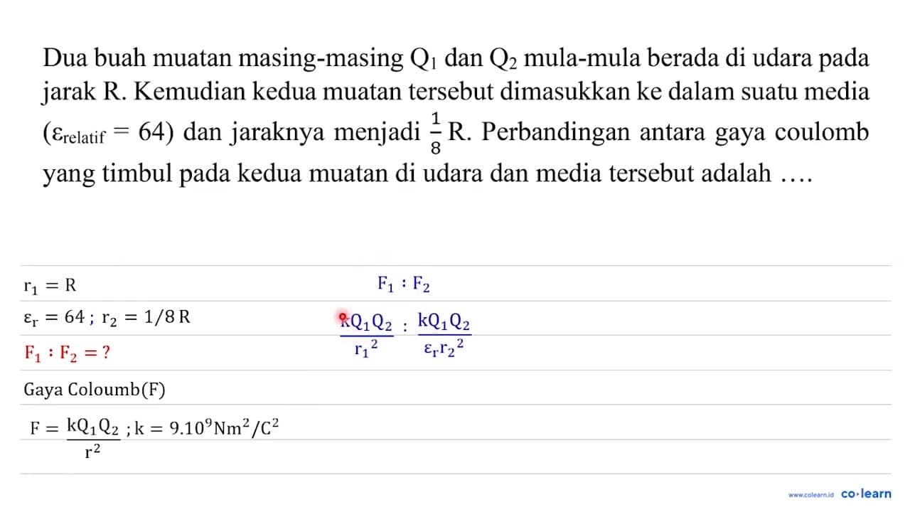 Dua buah muatan masing-masing Q_(1) dan Q_(2) mula-mula