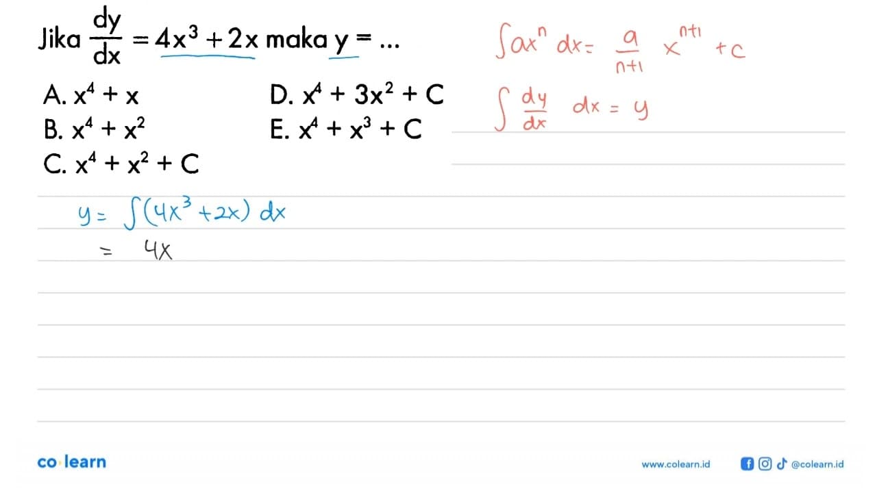 Jika dy/dx=4x^3+2x maka y=....