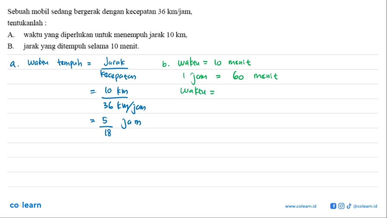 Sebuah mobil sedang bergerak dengan kecepatan 36 km/jam,