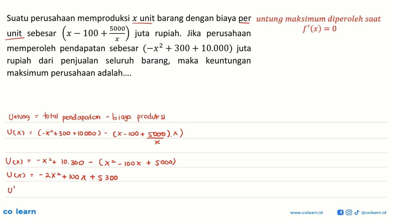 Suatu perusahaan memproduksi x unit barang dengan biaya per