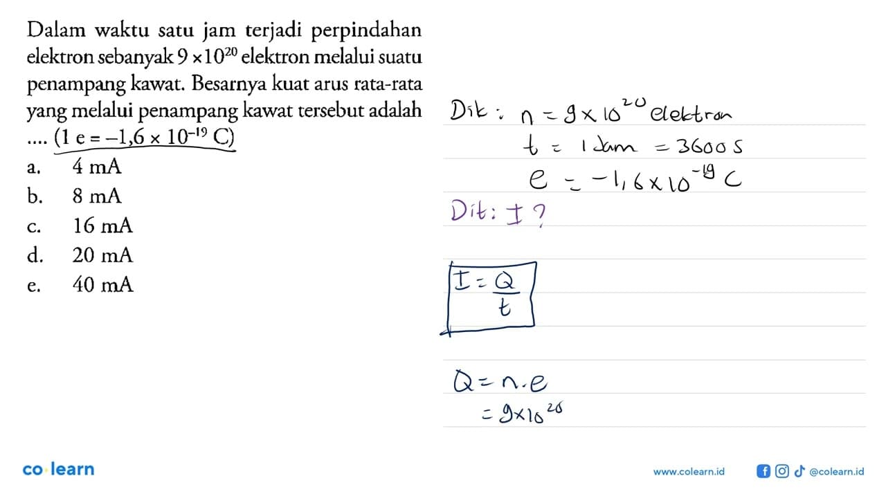 Dalam waktu satu jam terjadi perpindahan elektron sebanyak
