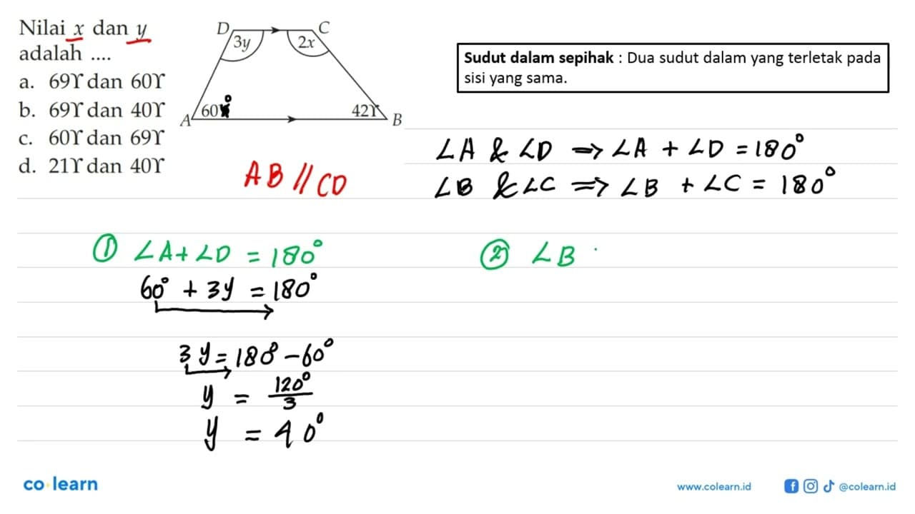 Nilai x dan y adalah .... D = 3y C = 2x A = 60 B = 42