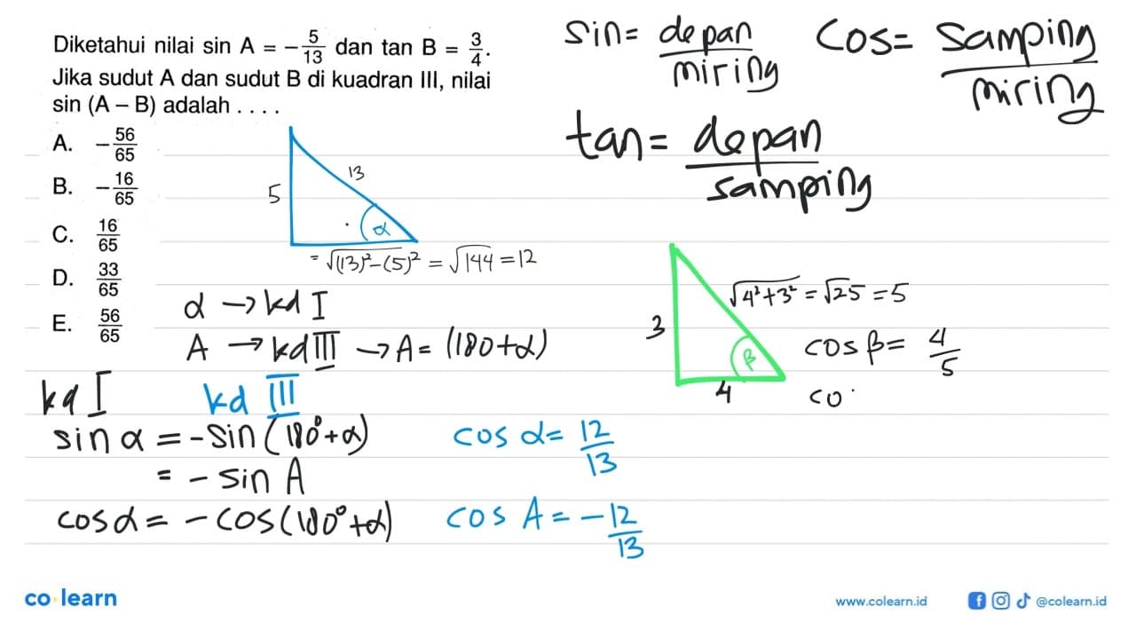 Diketahui nilai sinA=-5/13 dan tanB=3/4. Jika sudut A dan