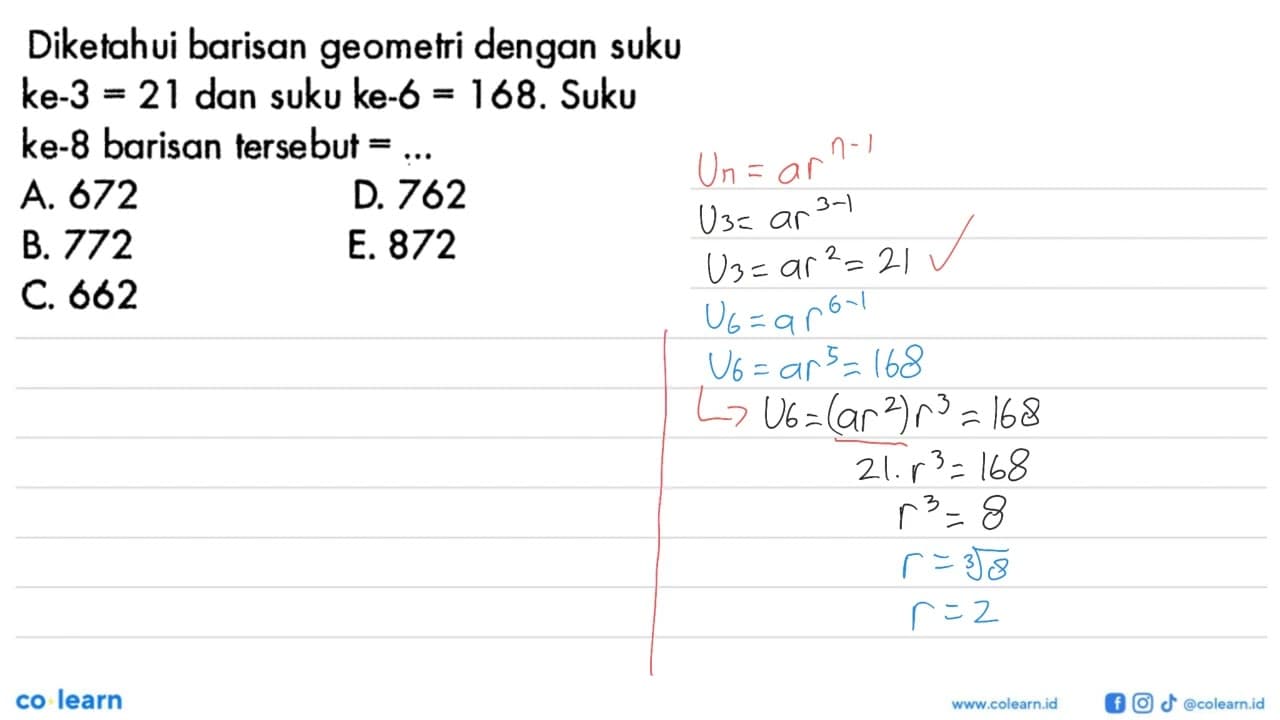 Diketahui barisan geometri dengan suku ke-3=21 dan suku