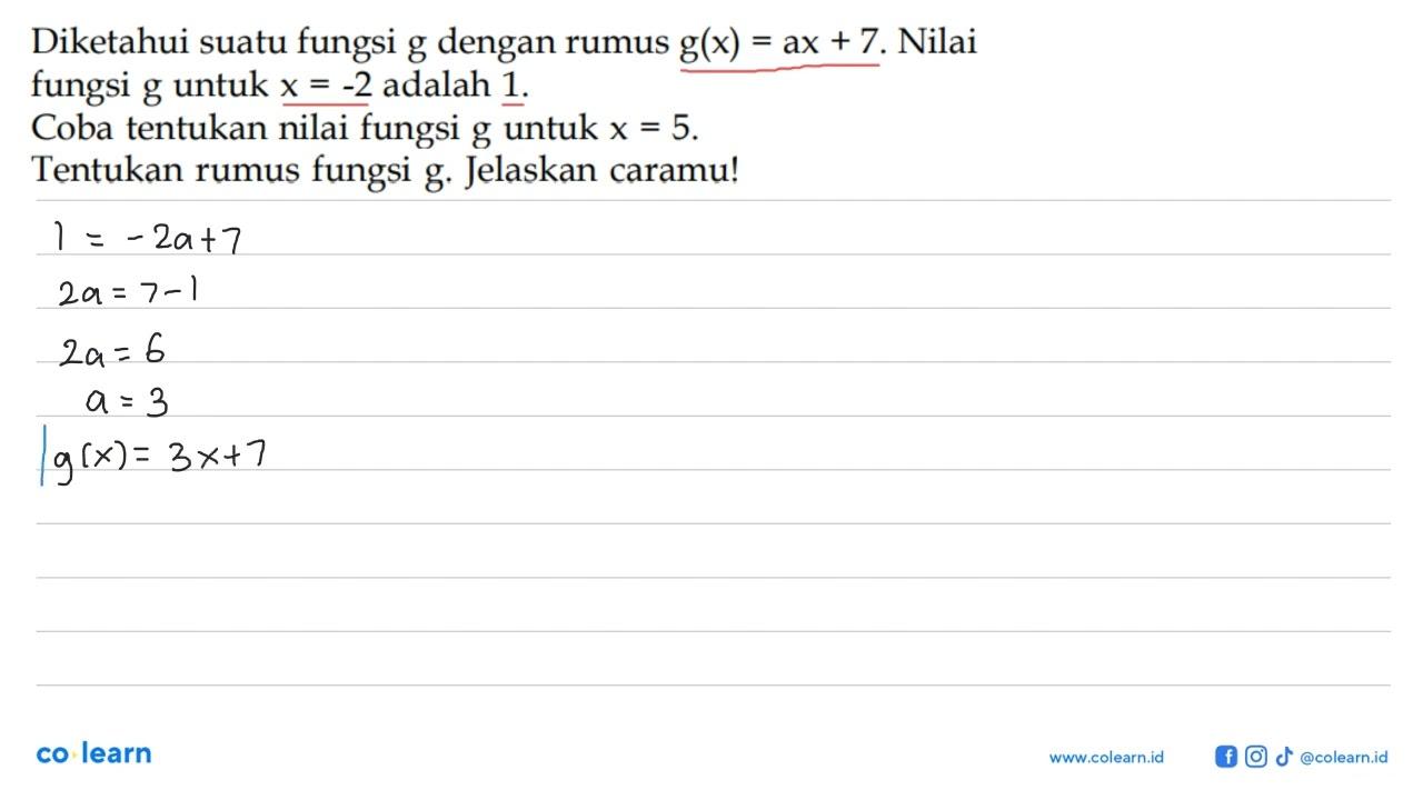 Diketahui suatu fungsi g dengan rumus g(x)=ax+7. Nilai