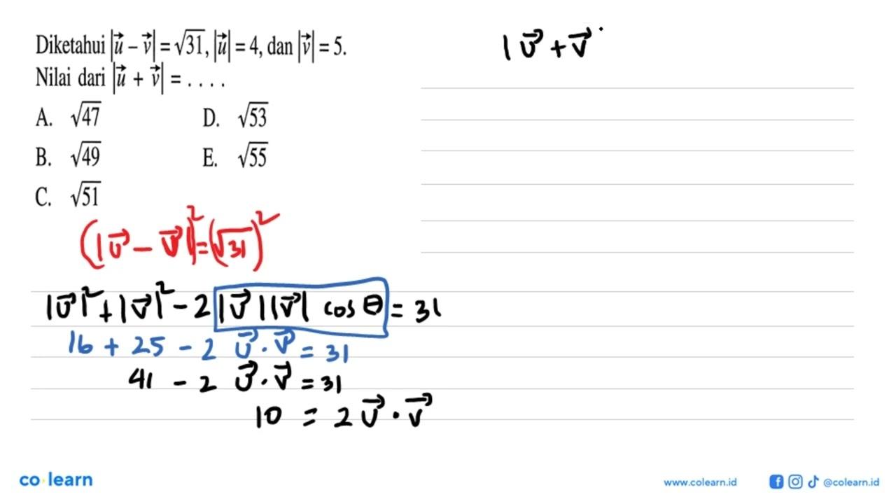 Diketahui |vektor u-vektor v|=akar(31),|vektor u|=4, dan