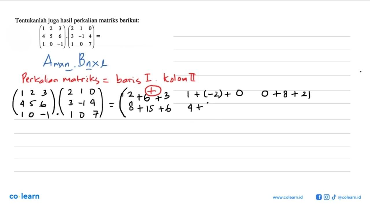 Tentukanlah juga hasil perkalian matriks berikut: (1 2 3 4