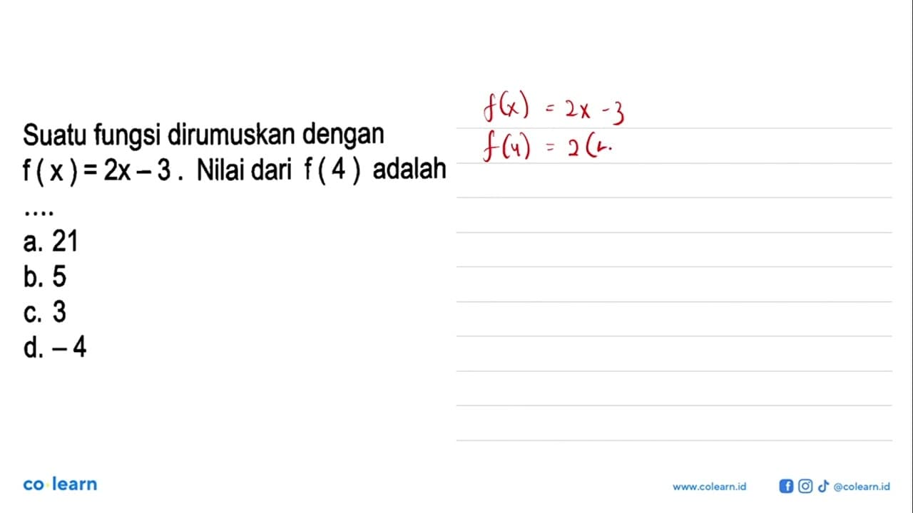 Suatu fungsi dirumuskan dengan f(x) = 2x - 3. Nilai dari