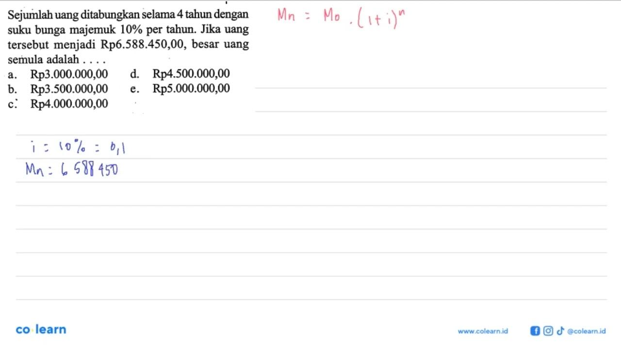 Sejumlah uang ditabungkan selama 4 tahun dengan suku bunga