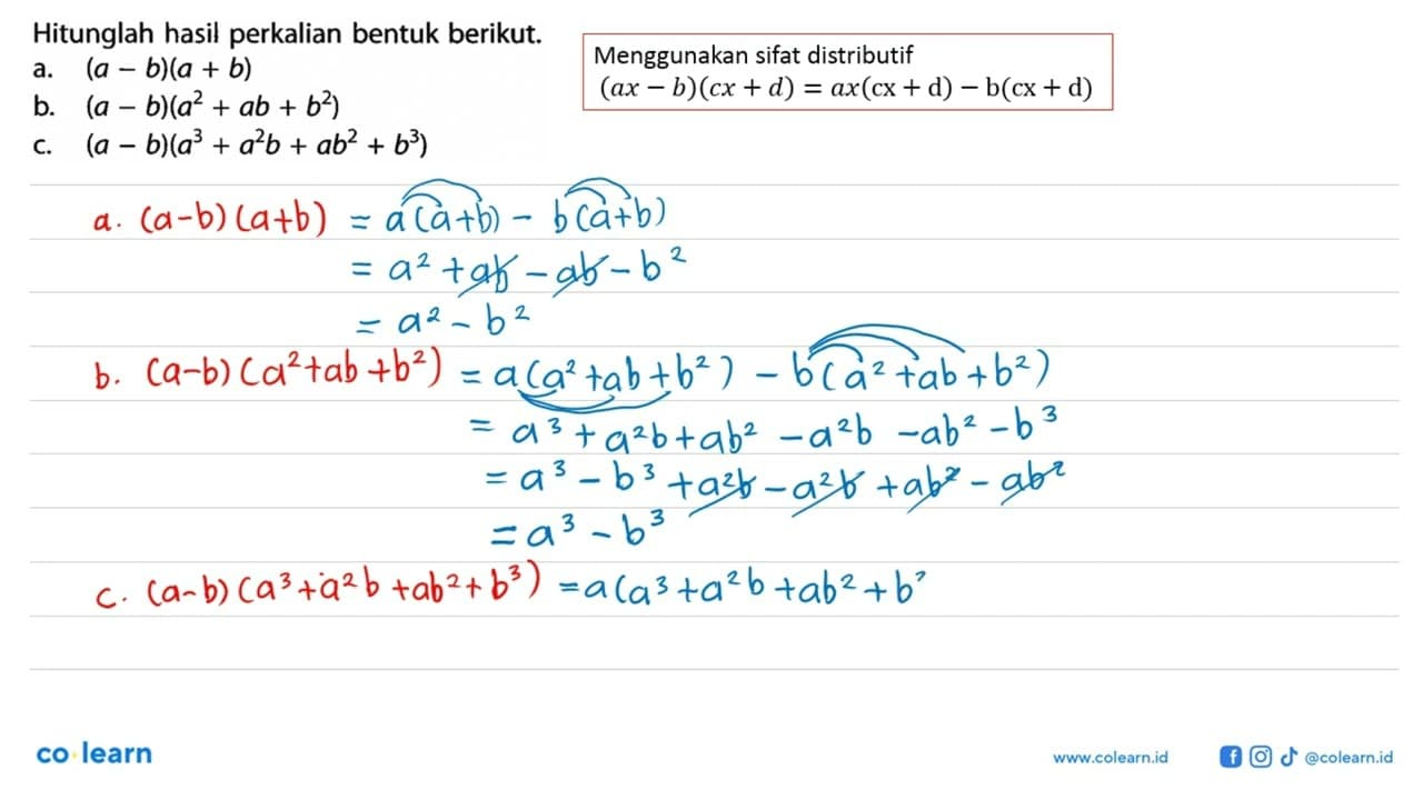 Hitunglah hasil perkalian bentuk berikut. a.(a b)(a + b) b.