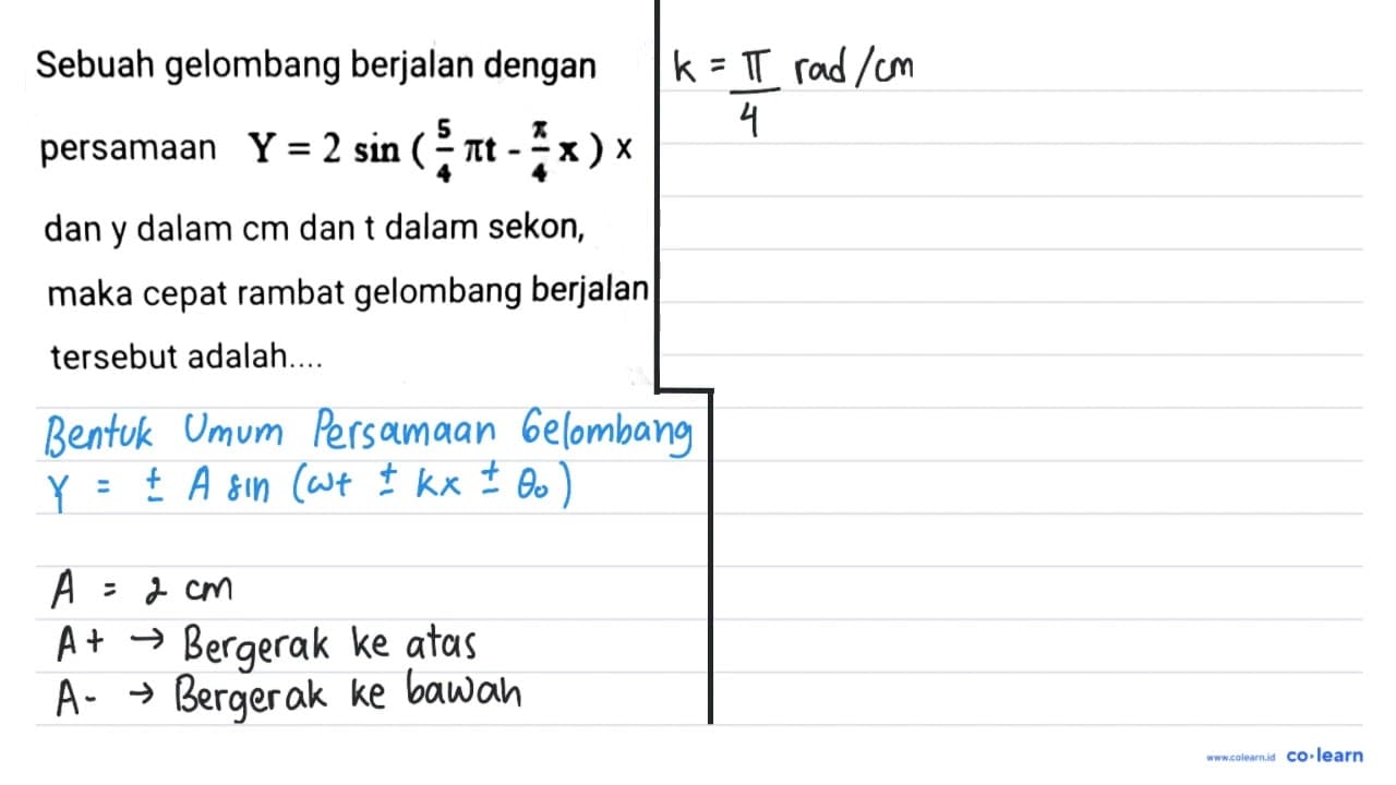 Sebuah gelombang berjalan dengan persamaan Y=2 sin ((5)/(4)