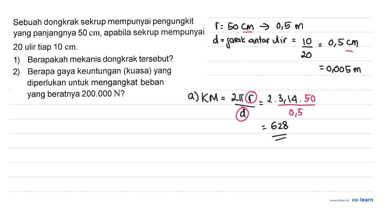 Sebuah dongkrak sekrup mempunyai pengungkit yang panjangnya