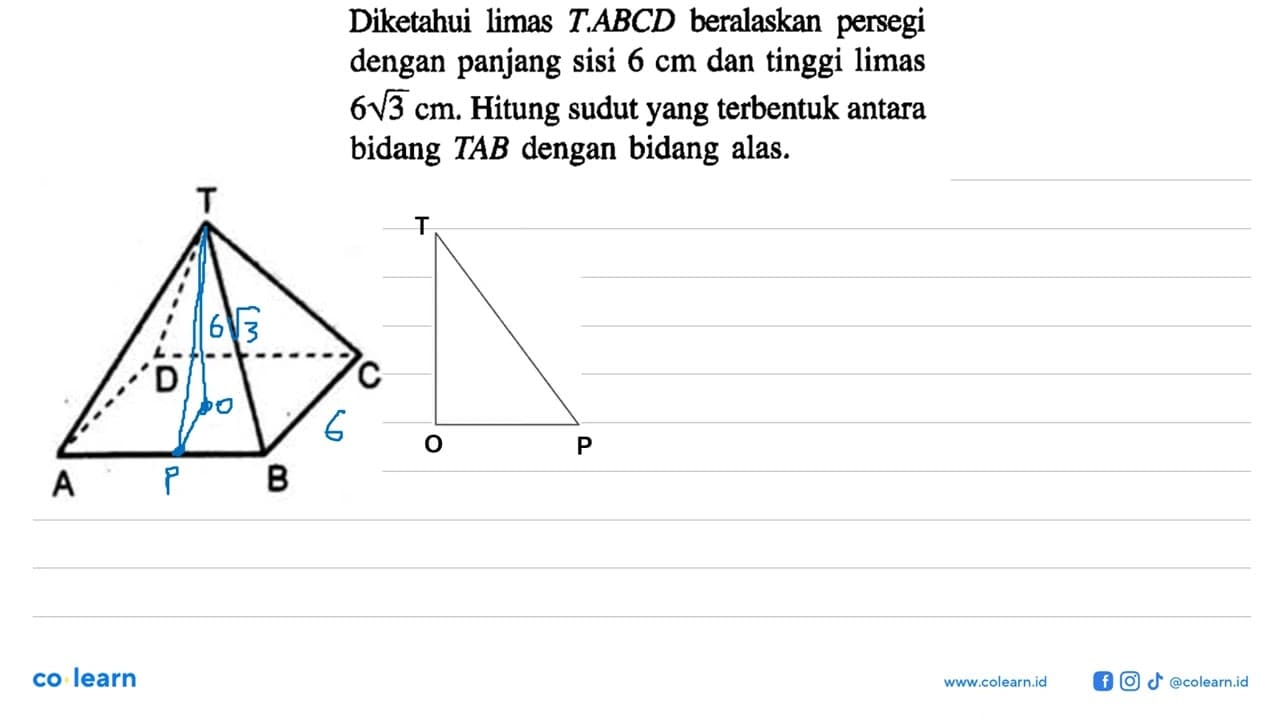 Diketahui limas TABCD beralaskan persegi dengan panjang