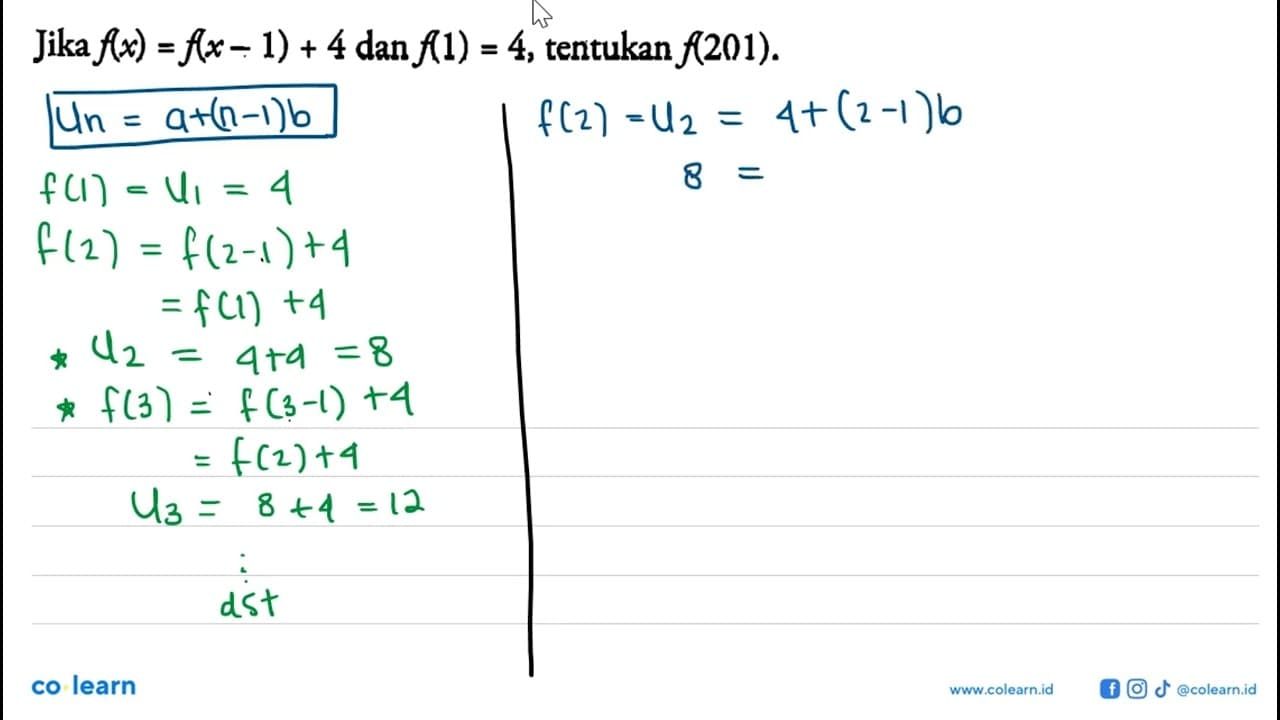 Jika f(x)=f(x-1)+4 dan f(1)=4, tentukan f(201).