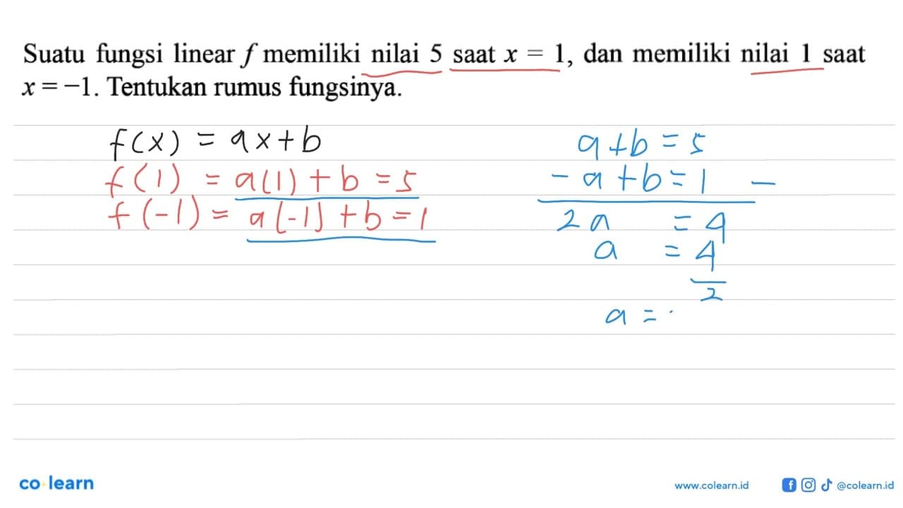 Suatu fungsi linear f memiliki nilai 5 saat x = 1, dan