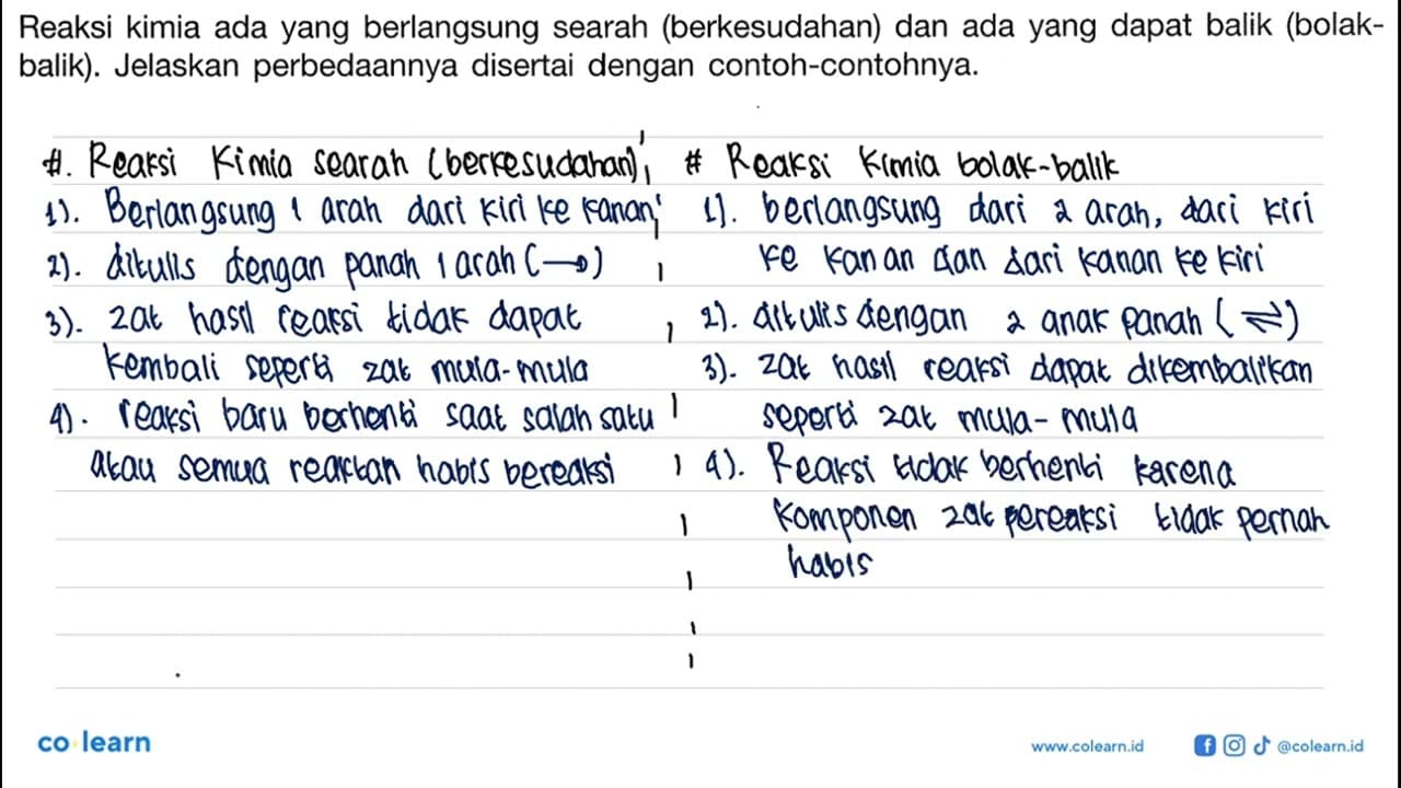 Reaksi kimia ada yang berlangsung searah (berkesudahan) dan