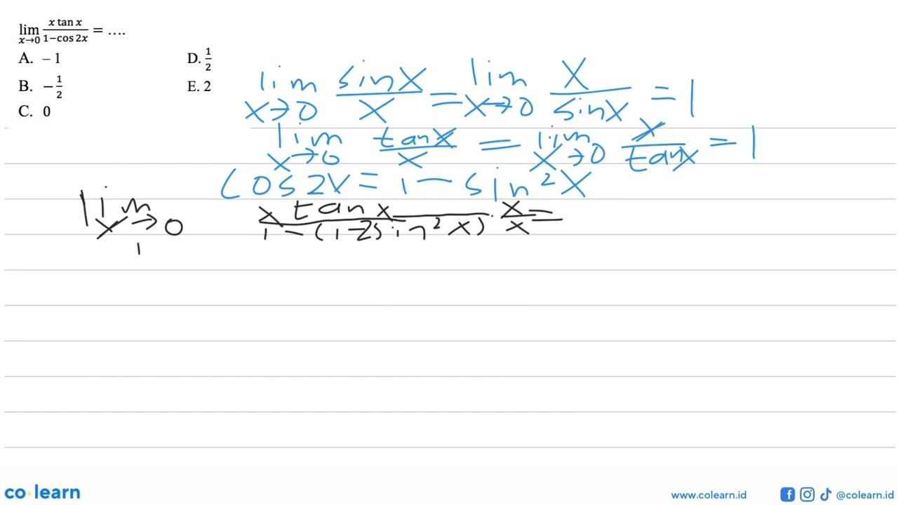 lim = x->0 (xtanx)/(1-cos 2x) =