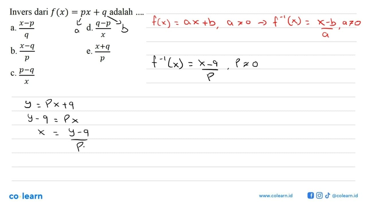 Invers dari f(x)=px+q adalah ....