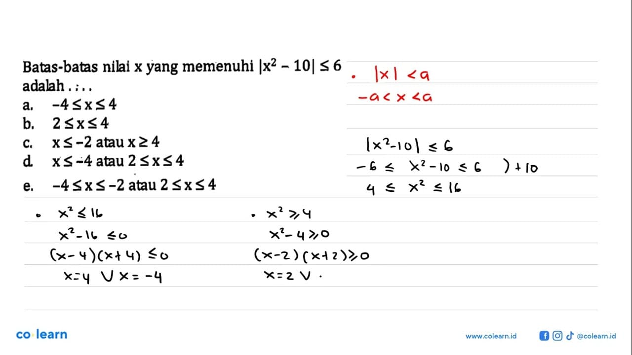 Batas-batas nilai x yang memenuhi |x^2 - 10| <= 6 adalah