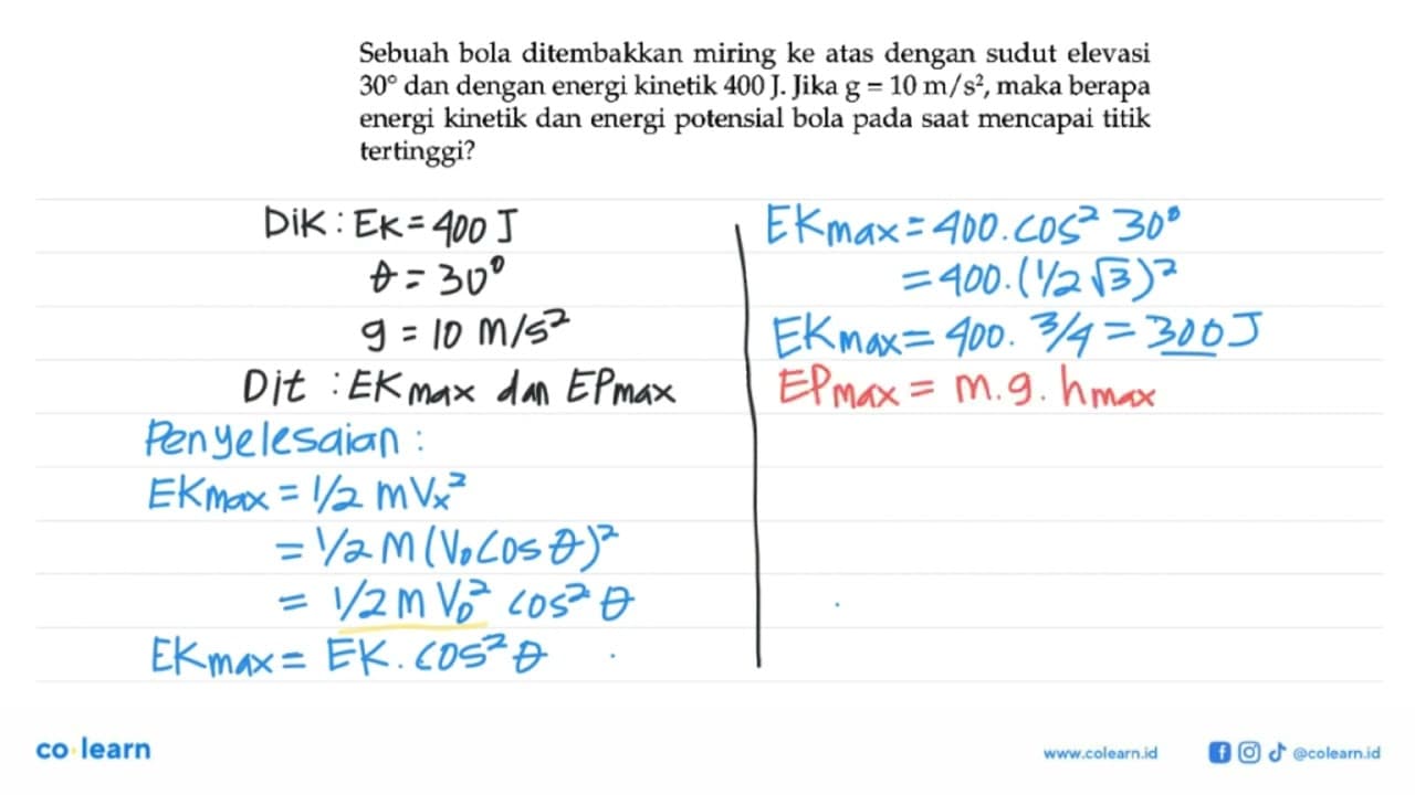 Sebuah bola ditembakkan miring ke atas dengan sudut elevasi