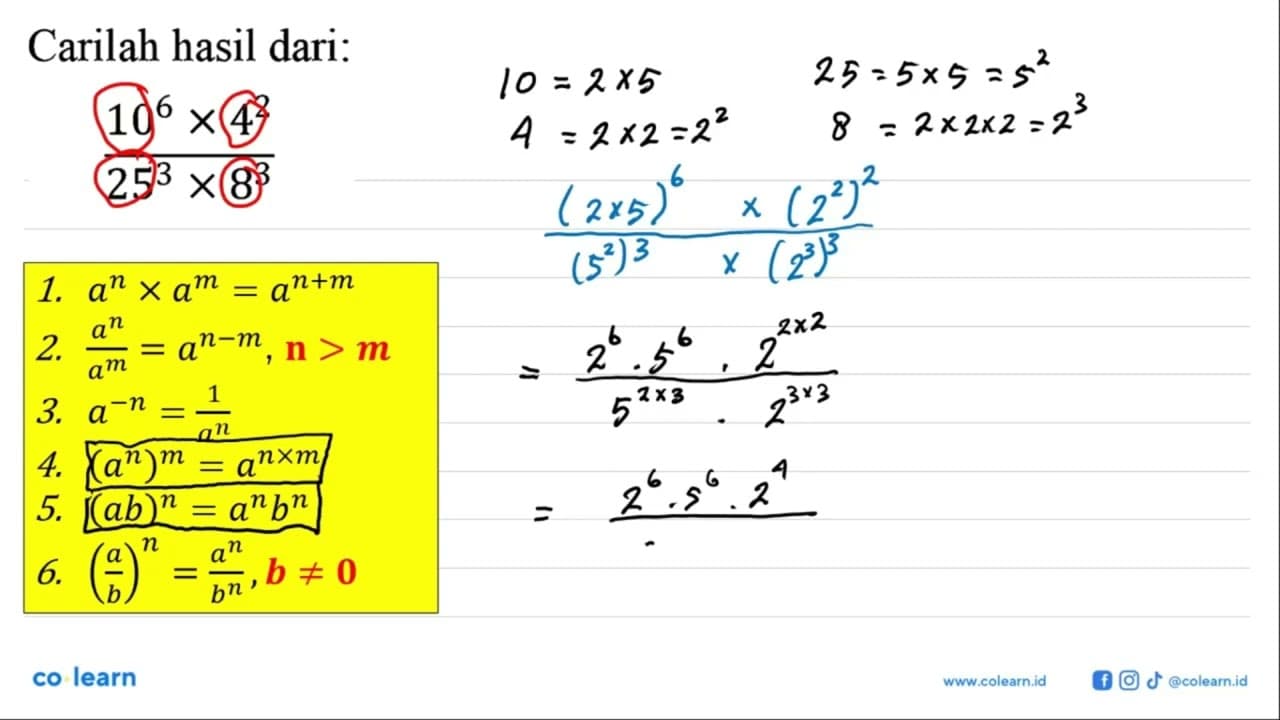 Carilah hasil dari: (10^6 x 4^2)/(25^3 x 8^3)