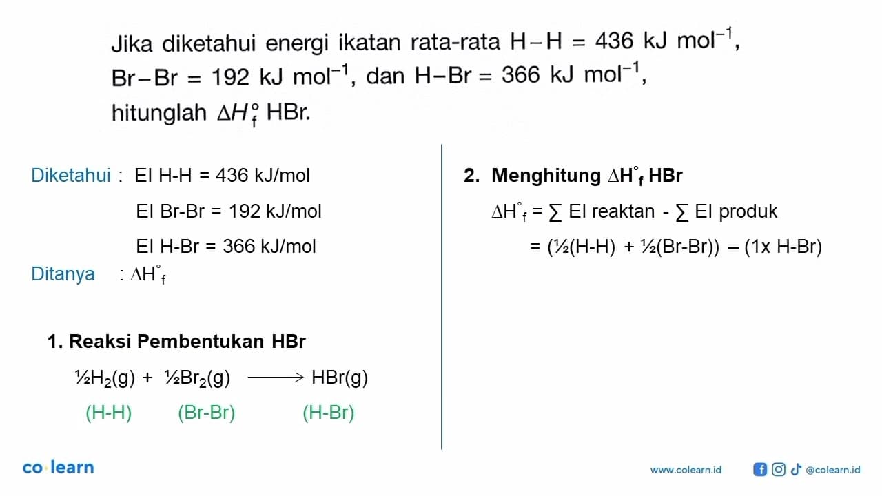 Jika diketahui energi ikatan rata-rata H - H = 436 kJ