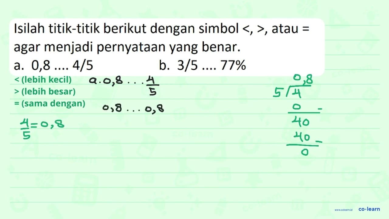 Isilah titik-titik berikut dengan simbol langle, , rangle ,