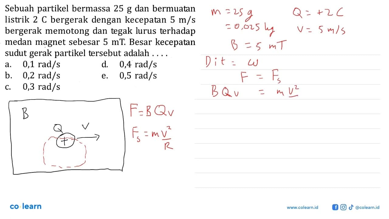 Sebuah partikel bermassa 25 g dan bermuatan listrik 2 C