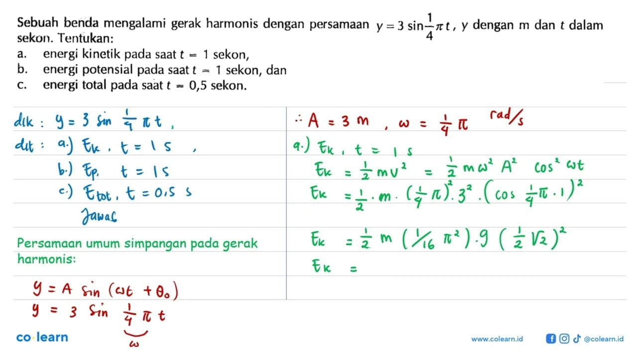 Sebuah benda mengalami gerak harmonis dengan persamaan y=3