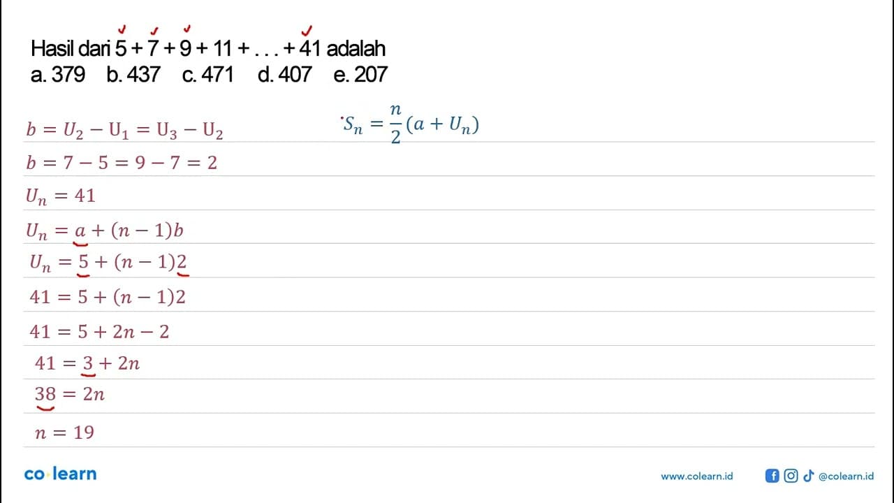 Hasil dari 5+7+9+11+...+41 adalah