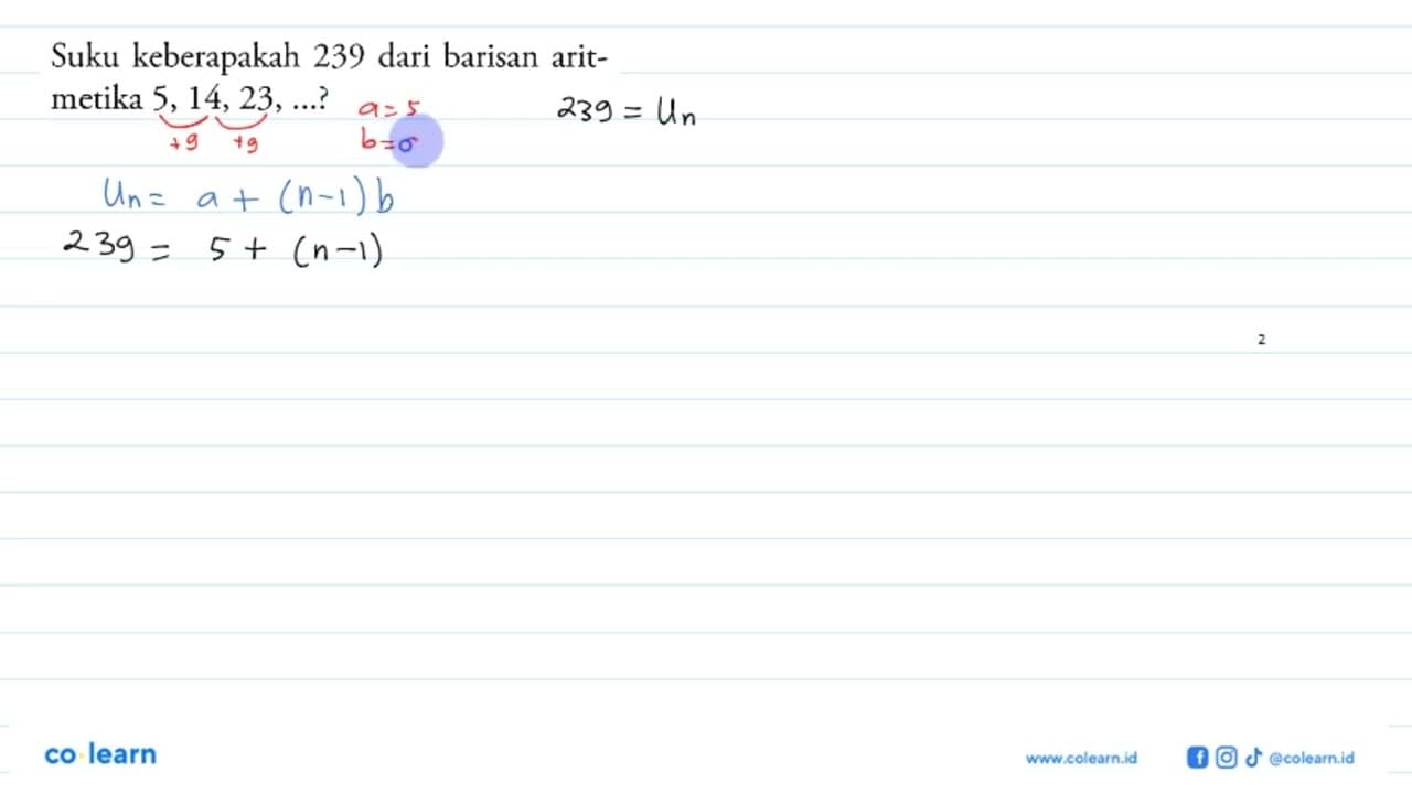 Suku keberapakah 239 dari barisan aritmetika 5, 14, 23,