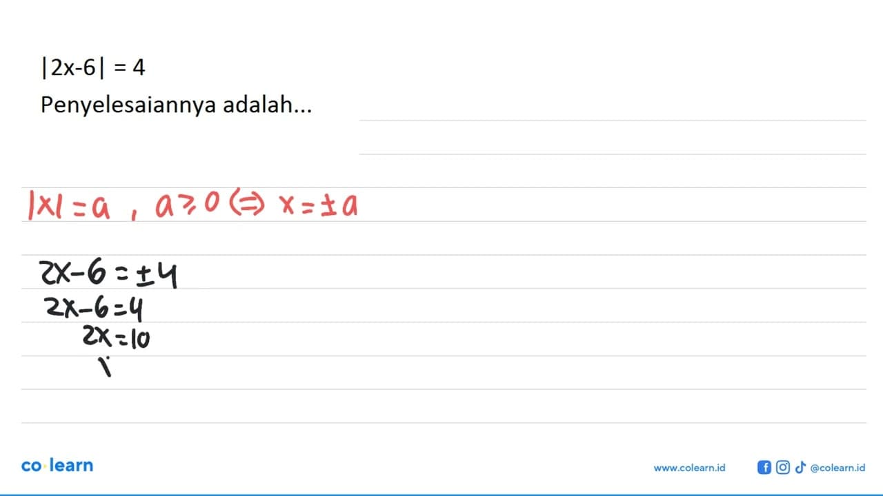 |2x-6|=4 Penyelesaiannya adalah...