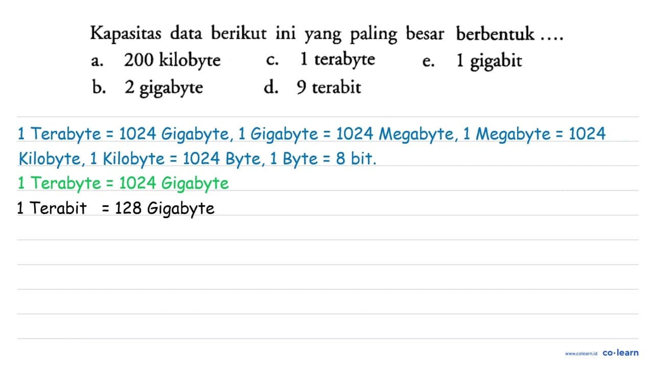 Kapasitas data berikut ini yang paling besar berbentuk ....