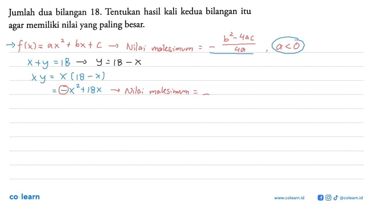 Jumlah dua bilangan 18. Tentukan hasil kali kedua bilangan