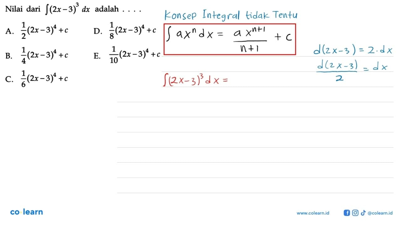 Nilai dari integral (2x-3)^3 dx adalah ...