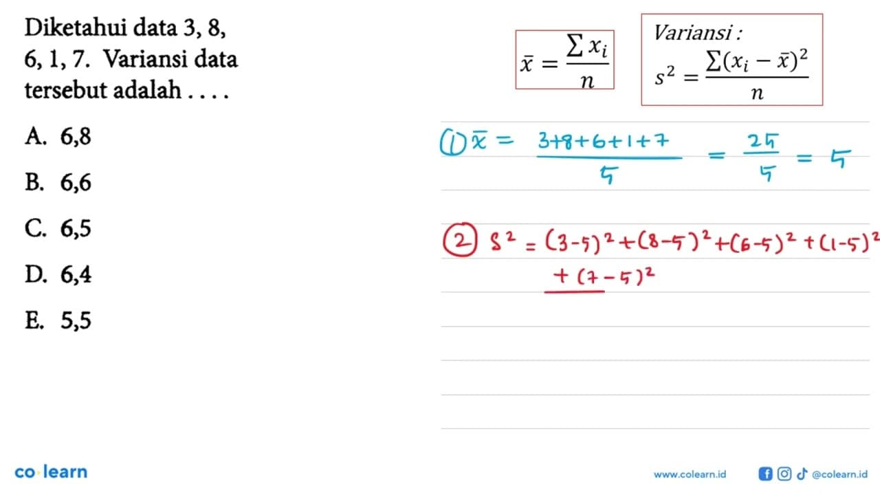 Diketahui data 3, 8, 6,1,7. Variansi data tersebut adalah