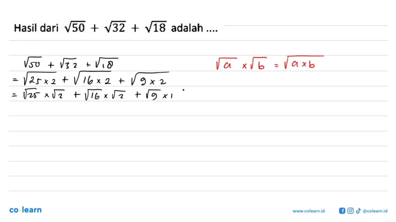 Hasil dari akar(50) + akar(32) + akar(18) adalah