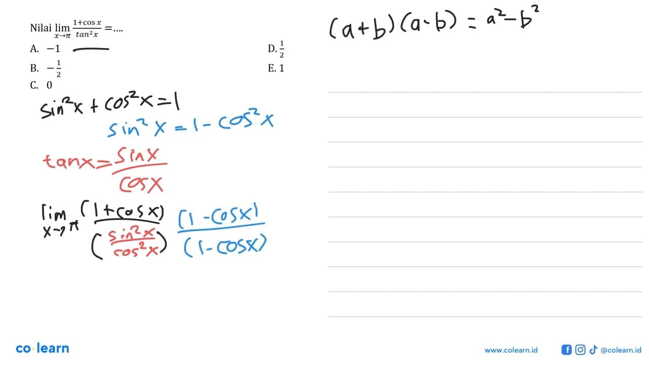 Nilai lim->pi (1+cos x)/(tan^2 x)= ...