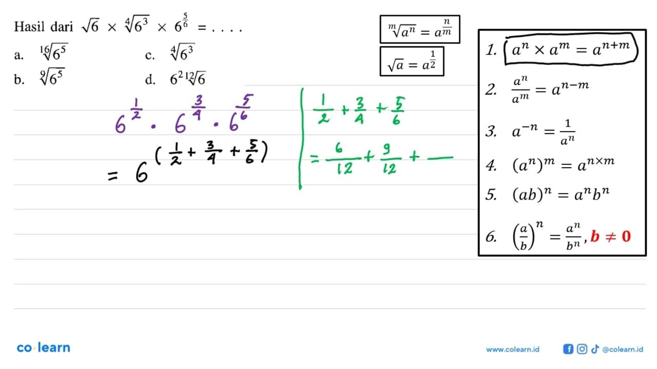 Hasil dari akar(6) x (6^3)^(1/4) x 6^(5/6) = ...