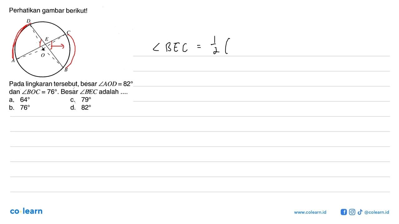 Perhatikan gambar berikut! D C E A O B Pada lingkaran