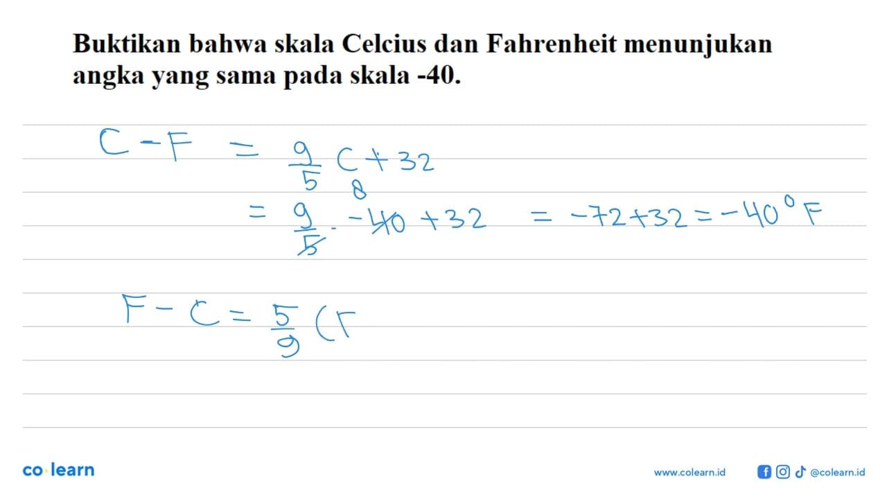 Buktikan bahwa skala Celcius dan Fahrenheit menunjukan