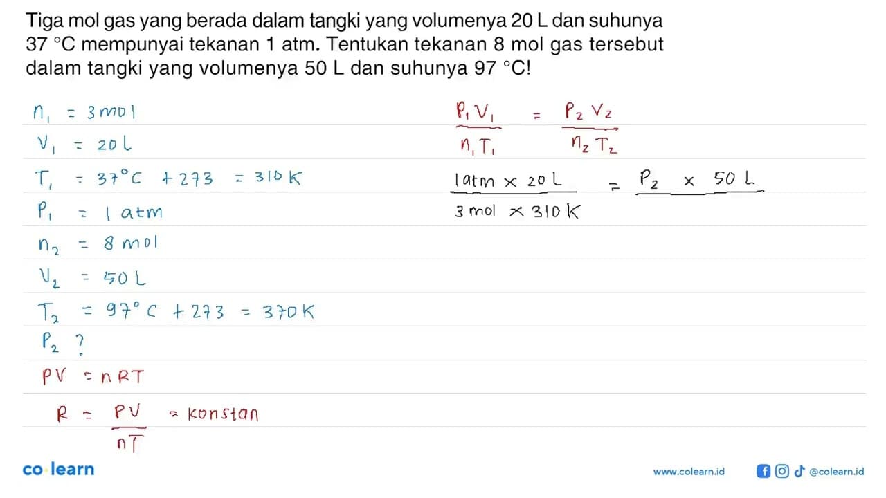 Tiga mol gas yang berada dalam tangki yang volumenya 20 L