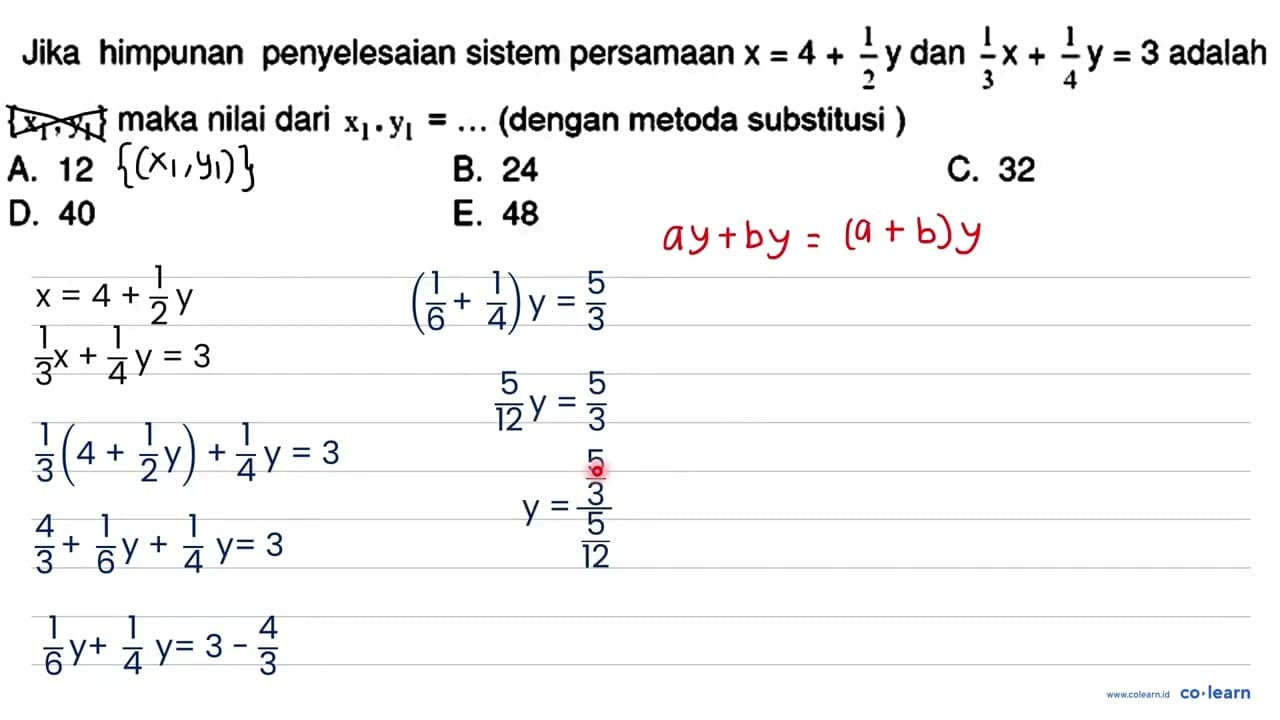 Jika himpunan penyelesaian sistem persamaan x=4+(1)/(2) y