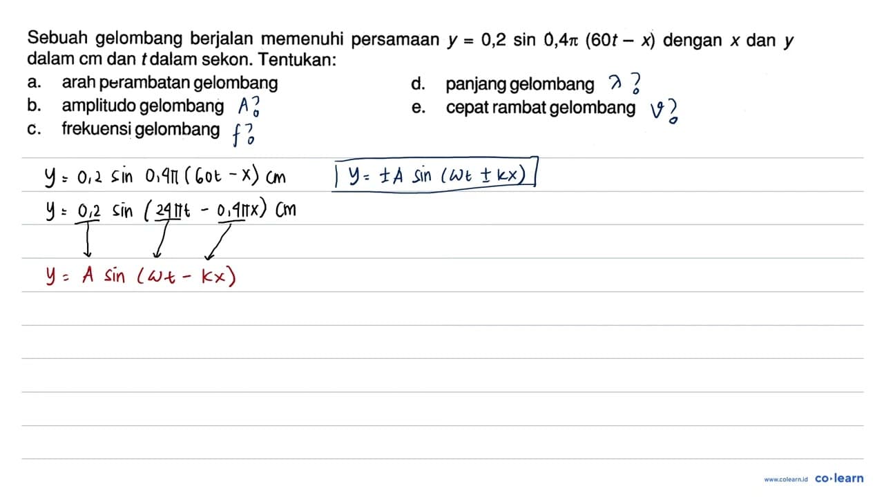 Sebuah gelombang berjalan memenuhi persamaan y=0,2 sin 0,4